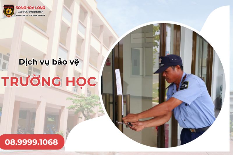dịch vụ bảo vệ trường học